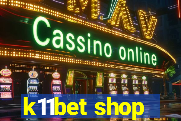 k11bet shop