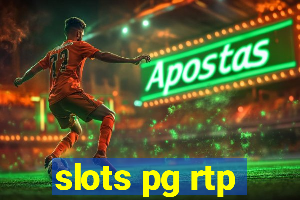 slots pg rtp