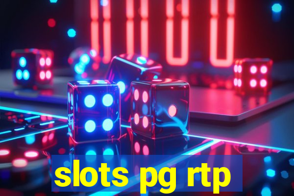 slots pg rtp