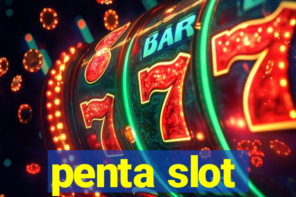 penta slot