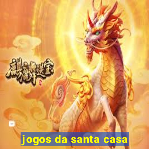 jogos da santa casa