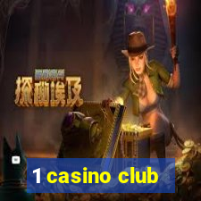 1 casino club