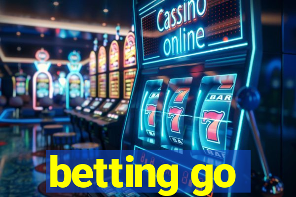 betting go