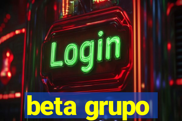 beta grupo