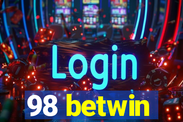 98 betwin