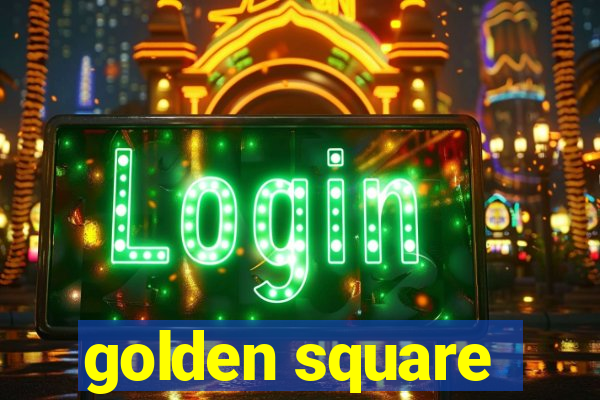 golden square