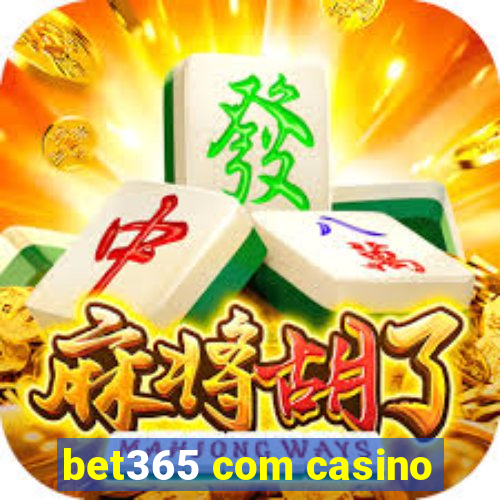 bet365 com casino