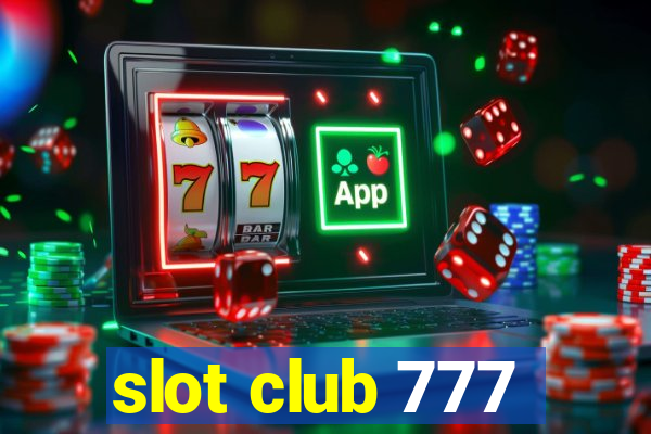 slot club 777