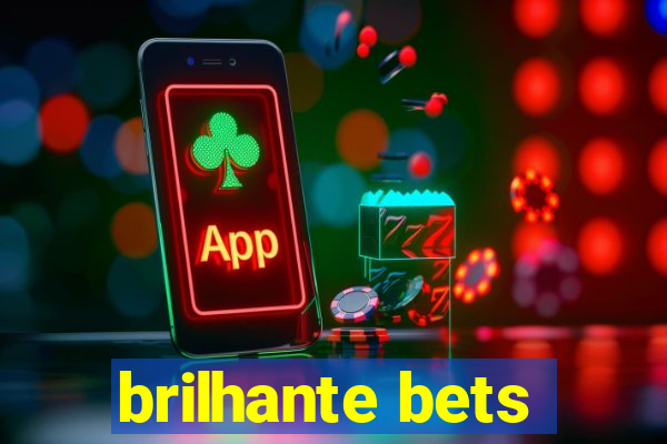 brilhante bets