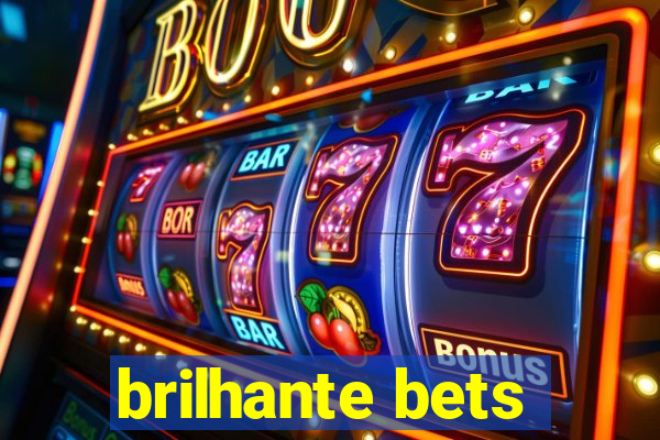 brilhante bets