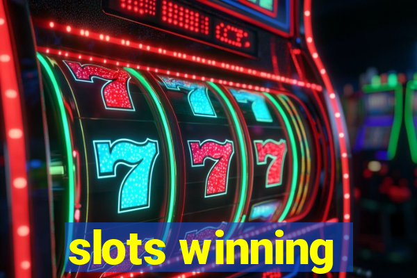 slots winning