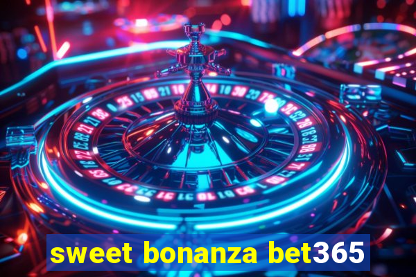 sweet bonanza bet365