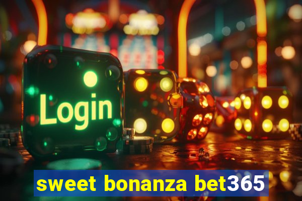 sweet bonanza bet365