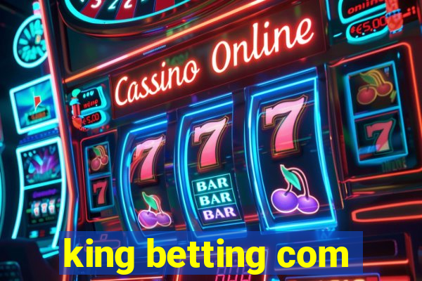 king betting com