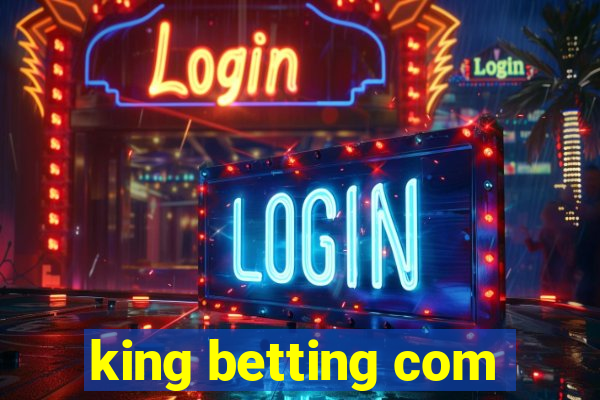 king betting com