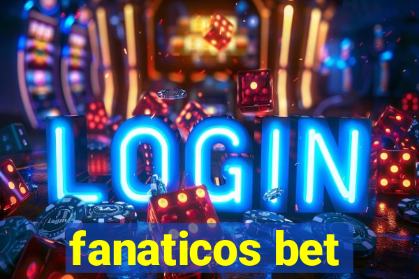 fanaticos bet