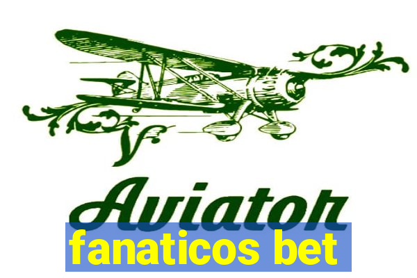 fanaticos bet