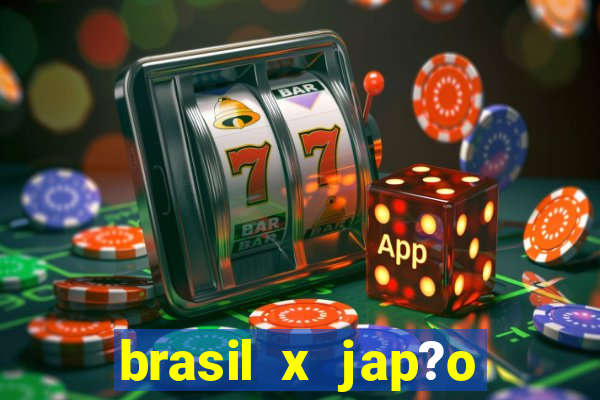 brasil x jap?o feminino palpite