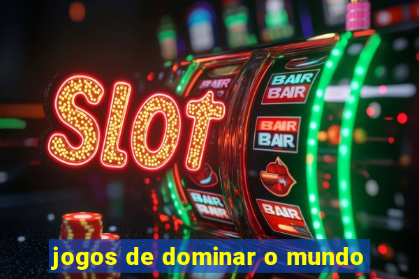 jogos de dominar o mundo