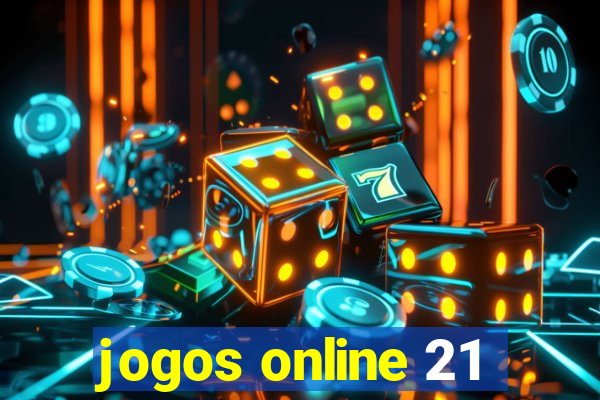 jogos online 21