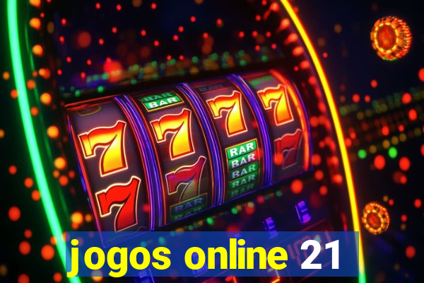 jogos online 21