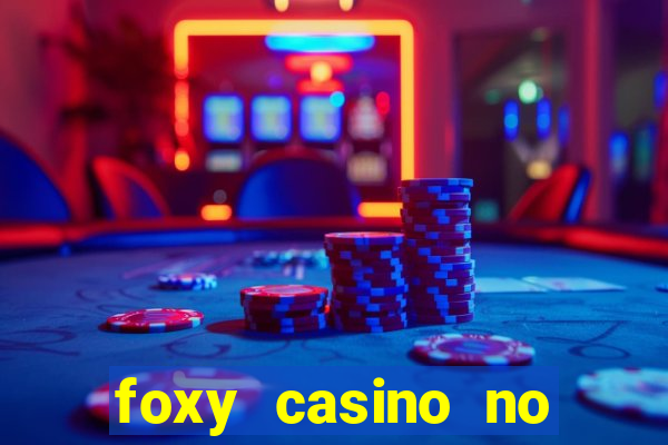 foxy casino no deposit bonus