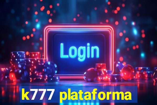 k777 plataforma