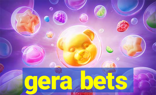 gera bets