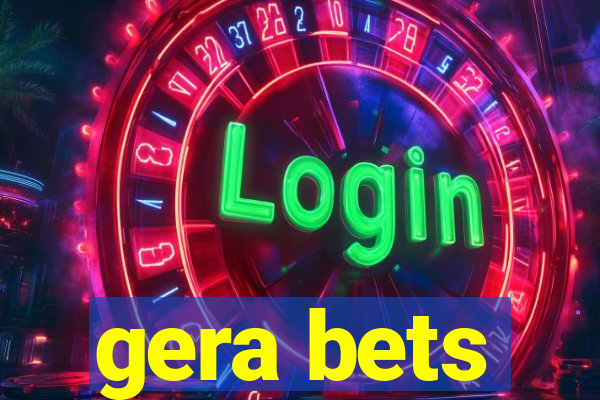 gera bets