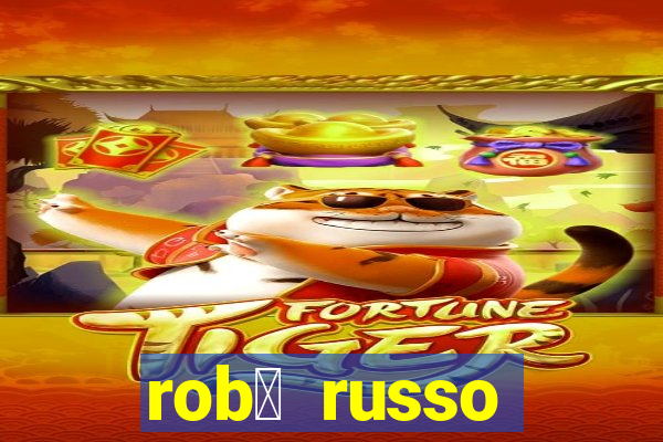 rob么 russo fortune tiger