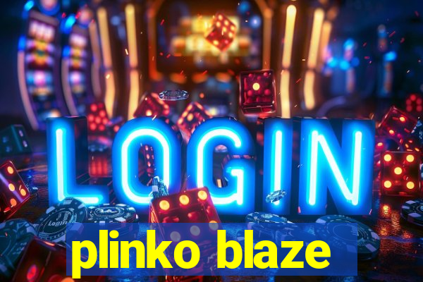 plinko blaze