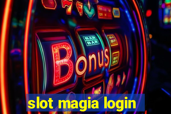 slot magia login