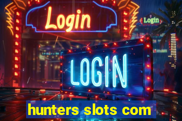 hunters slots com