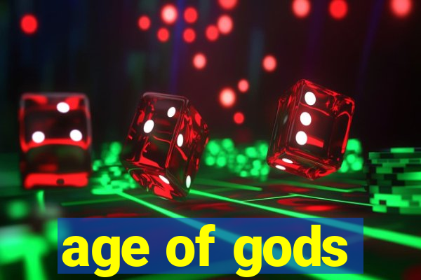 age of gods