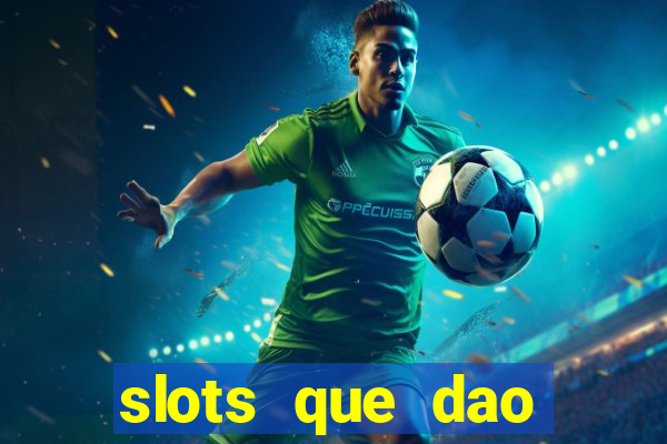 slots que dao bonus sem deposito