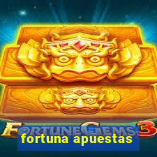 fortuna apuestas