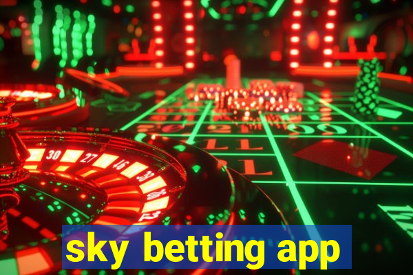 sky betting app