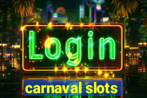 carnaval slots