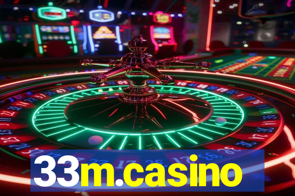 33m.casino