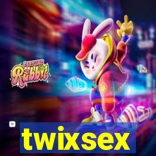 twixsex