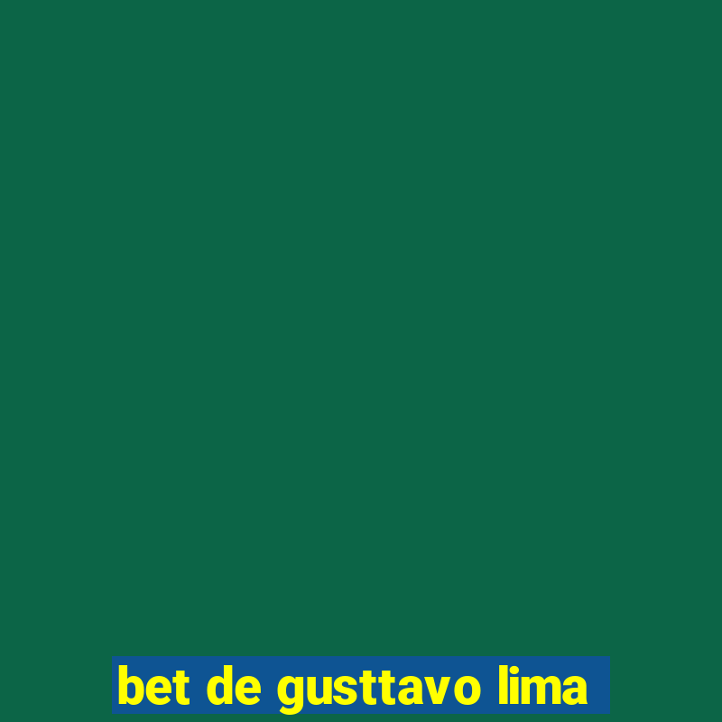 bet de gusttavo lima