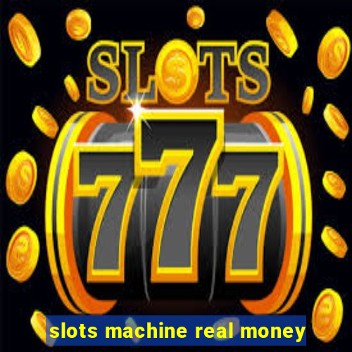 slots machine real money