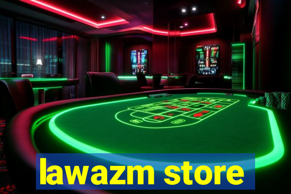 lawazm store