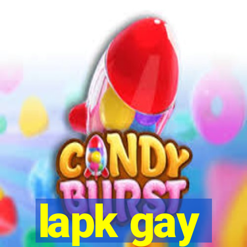 lapk gay