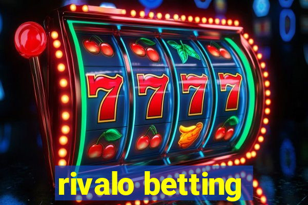 rivalo betting