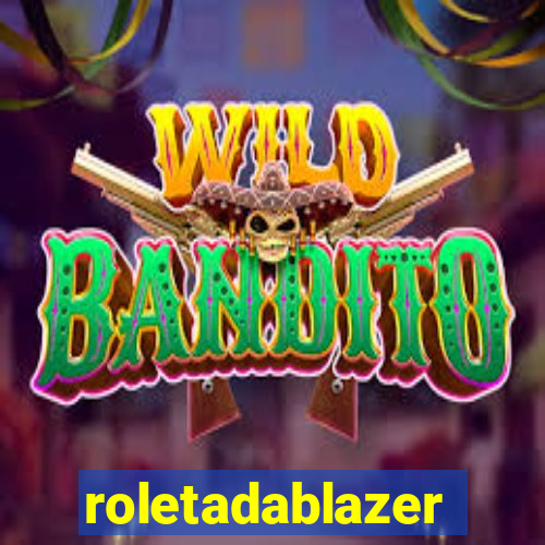 roletadablazer