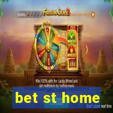 bet st home