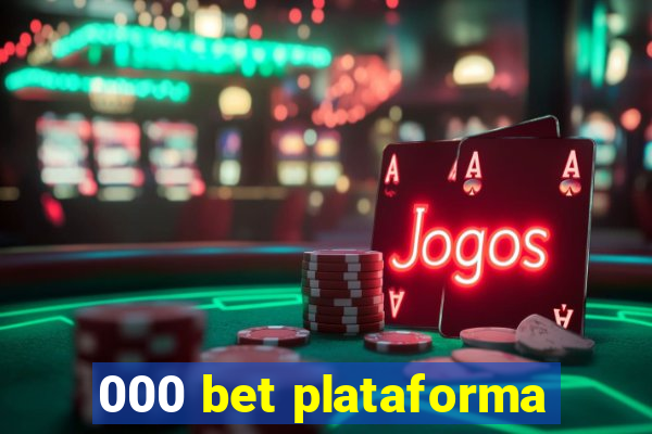 000 bet plataforma