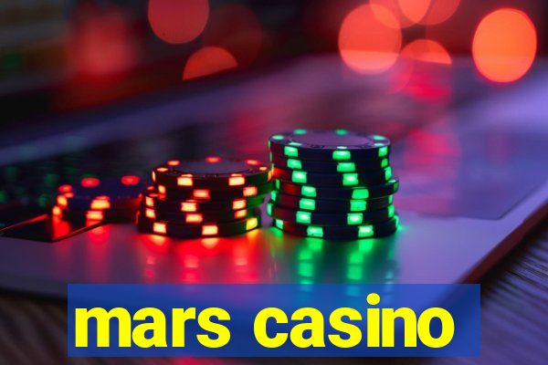 mars casino