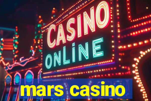 mars casino